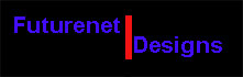 Futurenet-designs for Web design, hosting, promotion, e-commerce, marketing, maintenance, computer upgrades & repairs